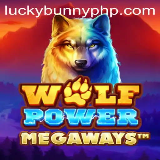 The Exciting World of WolfPowerMega: Unleash Your Inner Predator with LuckyBunny